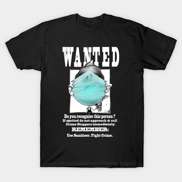 WANTED T-Shirt by IAN TOVEY ILLUSTRATOR